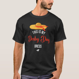Derby Day 2022 This Is My Derby Day Dress T-Shirt