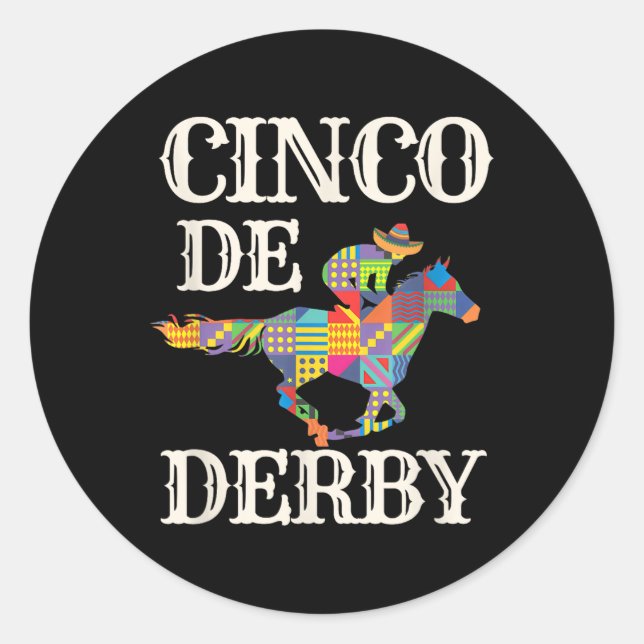 Derby De Mayo Tee Cinco De Mayo Horse Racing Sombr Classic Round Sticker (Front)