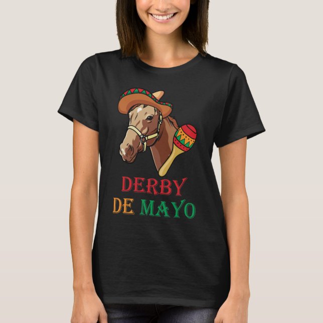 Derby Mayo Kentucky Horse Race Sombrero Mexican T-Shirt (Front)