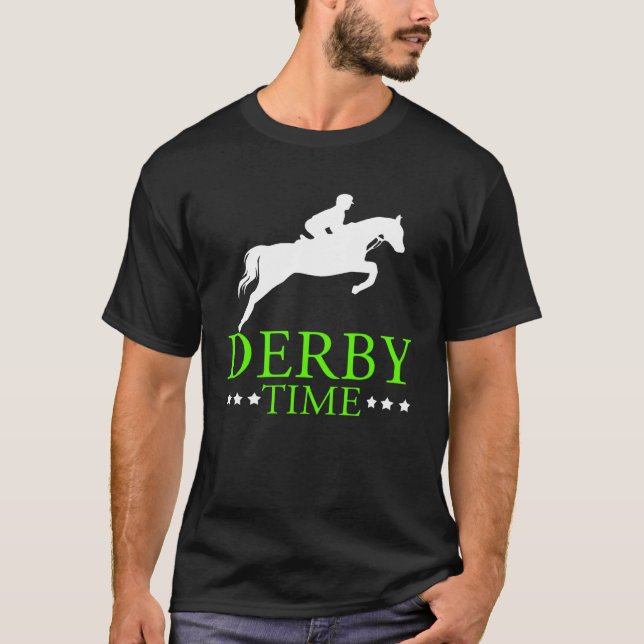 Derby Time Horse Racing Dad Horse Clothing T-Shirt (Front)