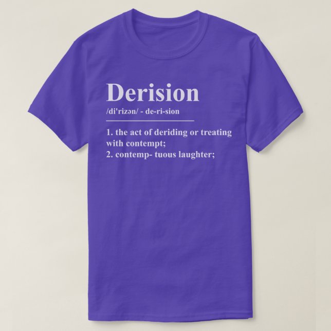Derision Definition T-Shirt (Design Front)