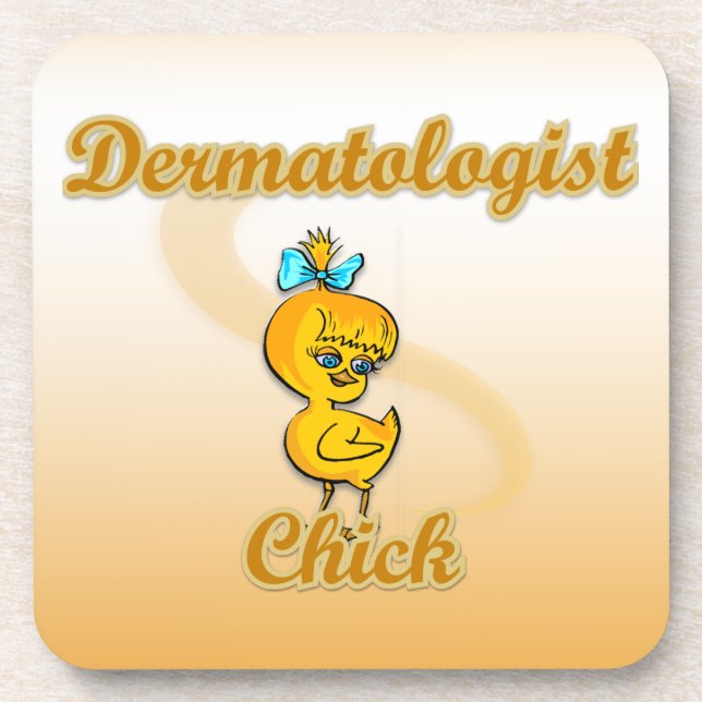Dermatologist Chick Coaster (Front)