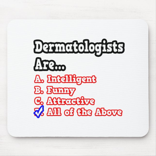 Dermatologist Quiz...Joke Mouse Mat (Front)
