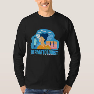 Dermatologist Skin Hair And Nail Doctor Dermatolog T-Shirt