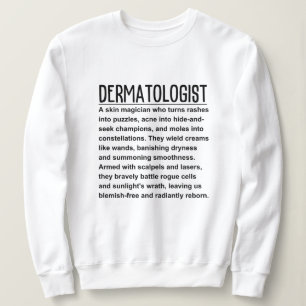 Dermatologist Sweatshirt