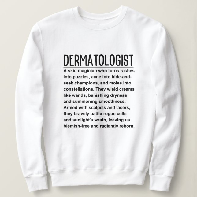 Dermatologist Sweatshirt (Design Front)