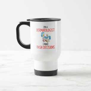 Dermatologist Travel Mug