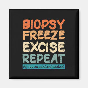 Dermatology Nurse Biopsy Freeze Excise Repeat Magnet