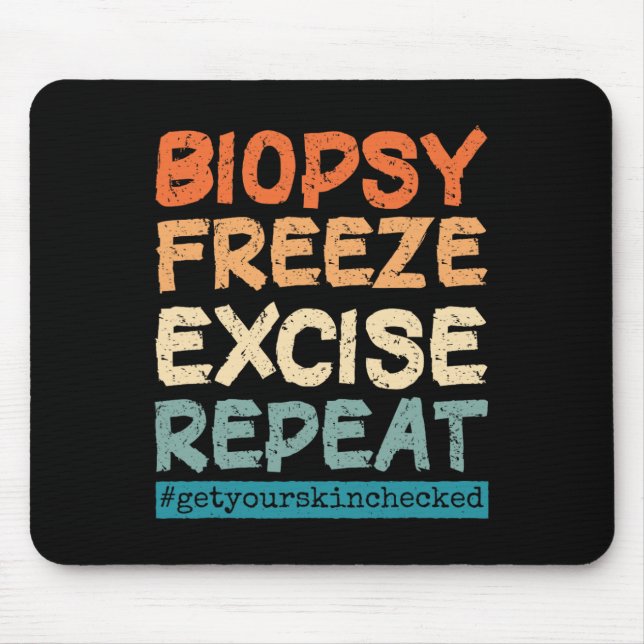 Dermatology Nurse Biopsy Freeze Excise Repeat  Mouse Mat (Front)