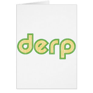 Derp 1