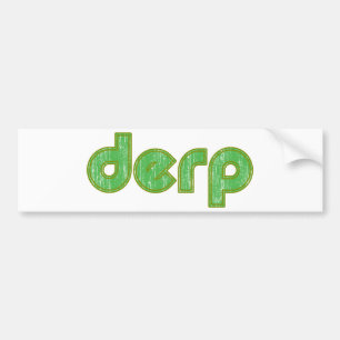 Derp 2 bumper sticker