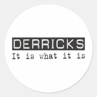 Derricks It Is Classic Round Sticker