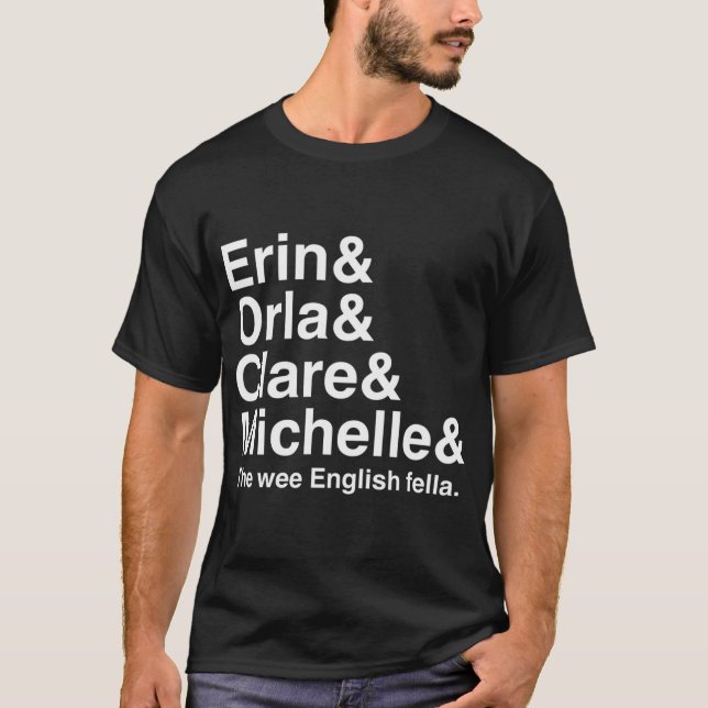 Derry Girls Character Names Erin And Orla And T-Shirt (Front)