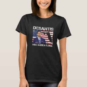 Desantis 2024 Make America Florida Flag Election R T-Shirt