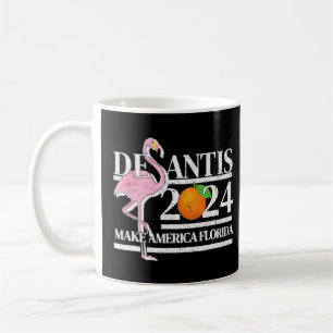 DeSantis 2024 Make America Florida Flamingo Electi Coffee Mug
