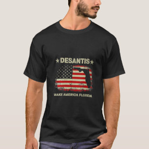 DeSantis 2024 Make America Florida Flamingo Electi T-Shirt