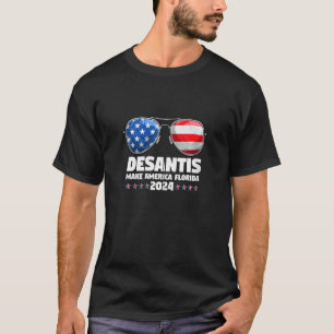 Desantis 2024 Sunglasses Cool Make America Florida T-Shirt