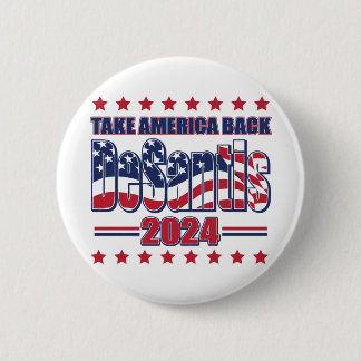 DeSantis-2024-Take-America-Back- 6 Cm Round Badge