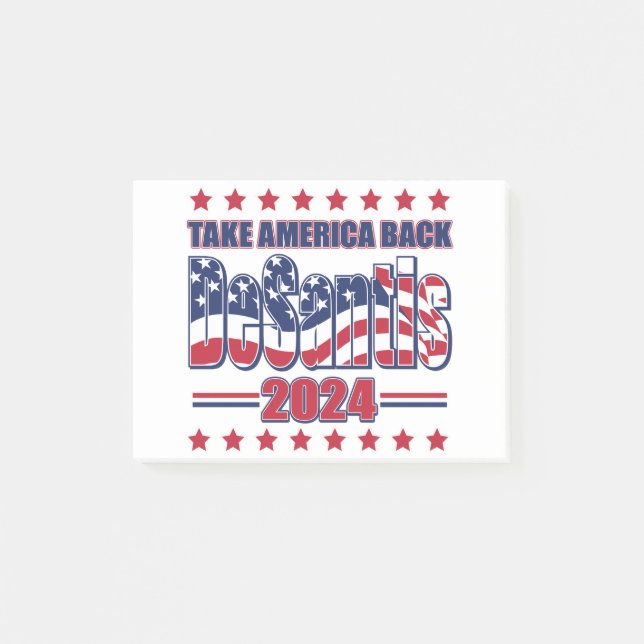 DeSantis-2024-Take-America-Back- Post-it Notes (Front)
