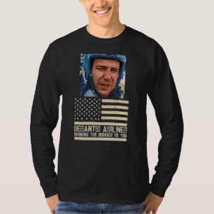Desantis Airline Bringing the Border to You Martha T-Shirt