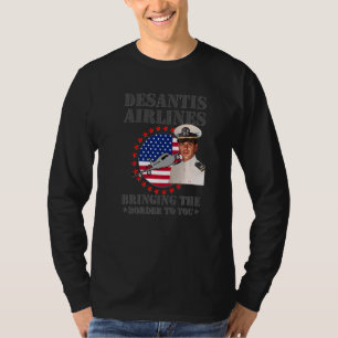 Desantis Airline Bringing the Border to You Martha T-Shirt