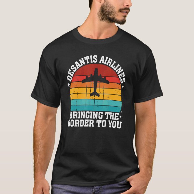 Desantis airlines bringing the border to you Men W T-Shirt (Front)