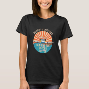 DeSantis Airlines Funny Political Meme DeSantis T- T-Shirt