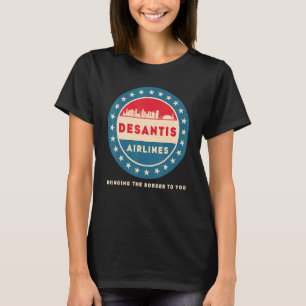 DeSantis Airlines Funny Political Meme Ron DeSanti T-Shirt