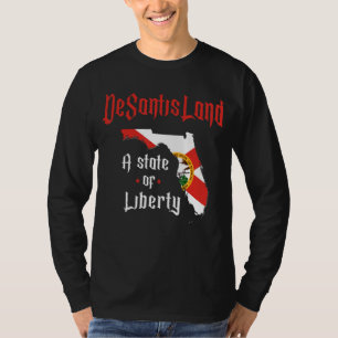 Desantisland State Of Liberty Florida Map Fl Flag T-Shirt