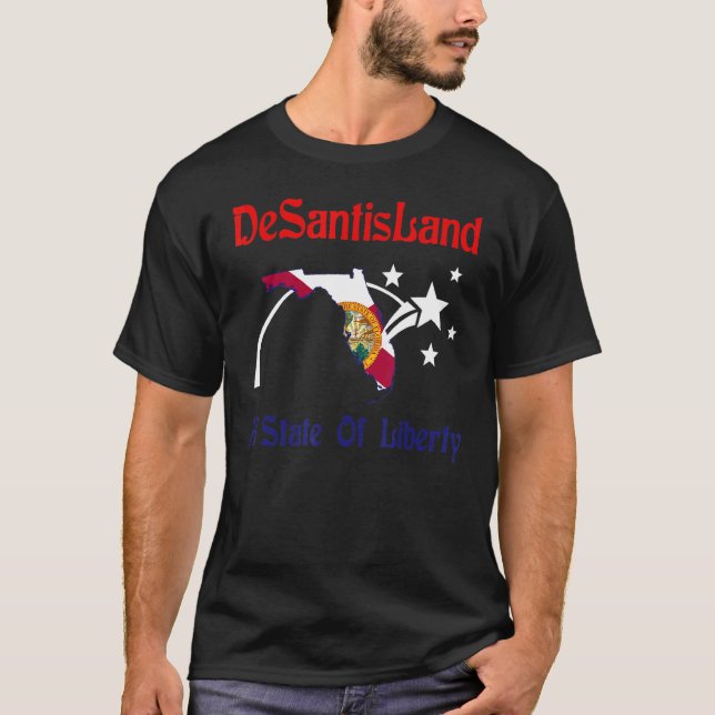 Desantisland State Of Liberty Florida Map Fl Flag  T-Shirt (Front)