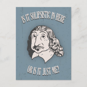 Descartes Solipsistic Postcard
