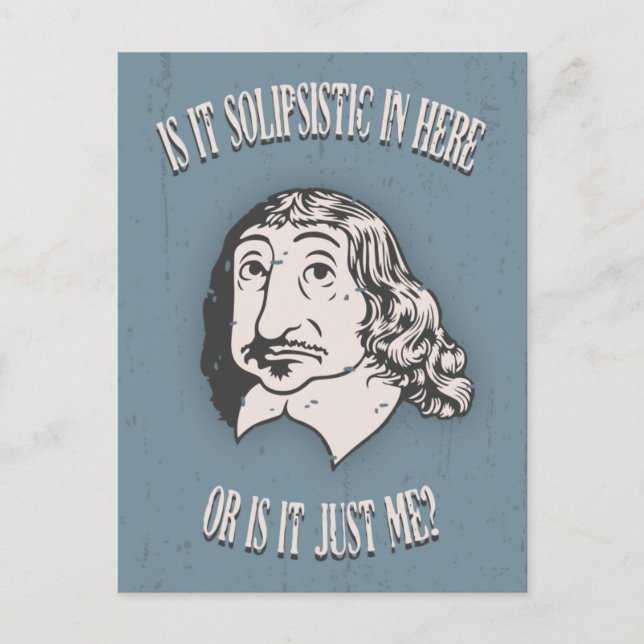Descartes Solipsistic Postcard (Front)