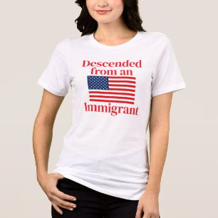 Descended from an Immigrant (customisable) Tri-Blend Shirt