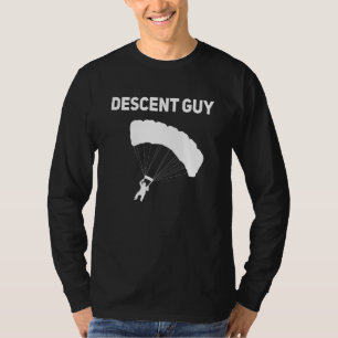 Descent Guy Skydiving Skydiver Parachuting T-Shirt
