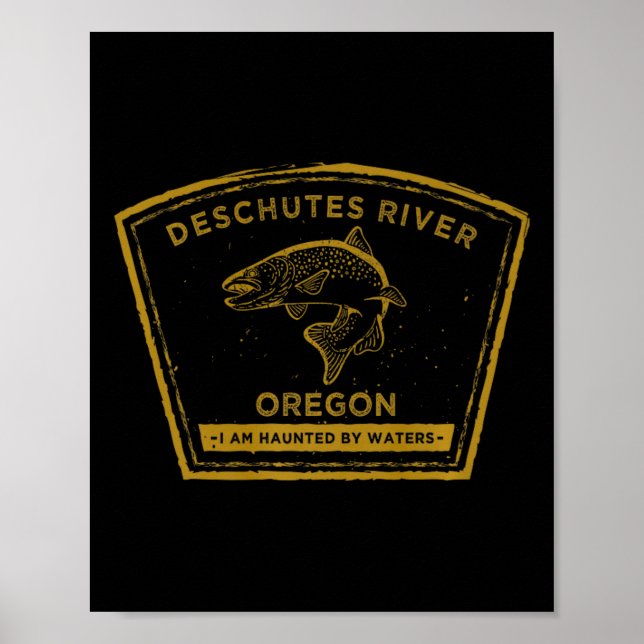 Deschutes River Oregon Premium Fly Fishing  Poster (Front)