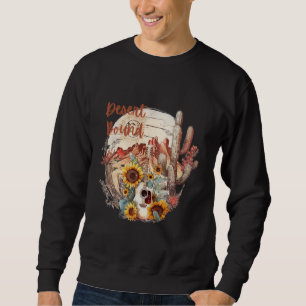 Desert Bound Cactus Scene Sunflowers with Cacti Gr Sweatshirt