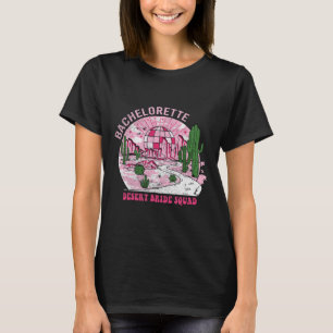 Desert Bride Squad Bachelorette Party Western Bach T-Shirt