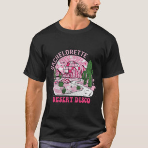 Desert Disco Bachelorette Party Western Cowgirls B T-Shirt