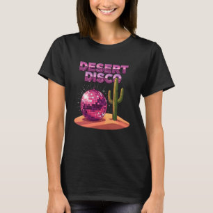 Desert Disco Pink Disco Ball Cactus Retro Western T-Shirt