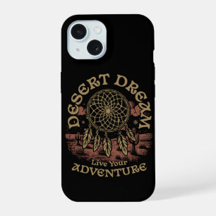 Desert Dream – Live Your Adventure Boho Dreamcatch iPhone 15 Case