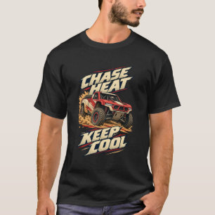Desert Truck Chase Heat Keep Cool T-Shirt