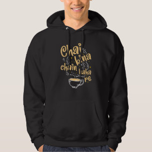 Desi Chai Bina Chain Kaha Re Indian Tea Fan Hoodie