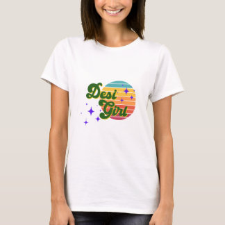 Desi Girl Tee , Show your Desi pride