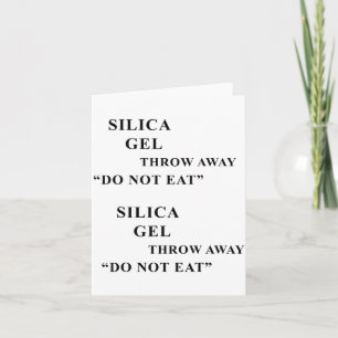 Desiccant Silica Gel Throw Away Do Not Eat Funny I Card