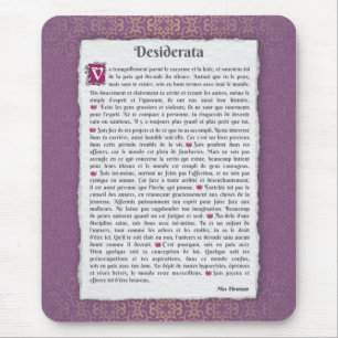 Desiderata - Choses désirées - poème Mouse Mat