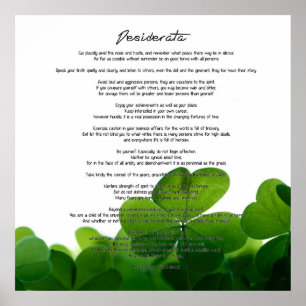 Desiderata "Desired Things" on Green Clovers Poster