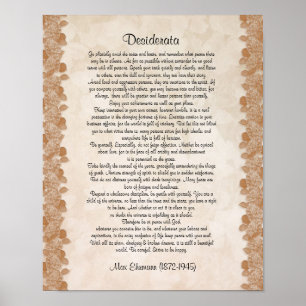 Desiderata "desired things" parchment floral poster