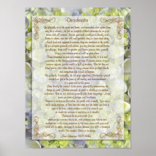 Desiderata "desired things", prose floral poster