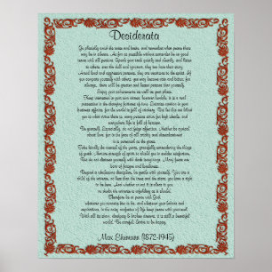 Desiderata "desired things", prose poster