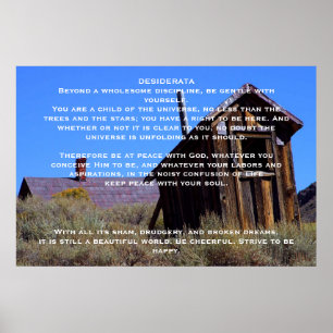 DESIDERATA Mountain Out House Posters